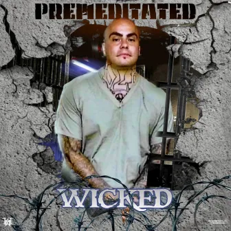 Premeditated by Wicked