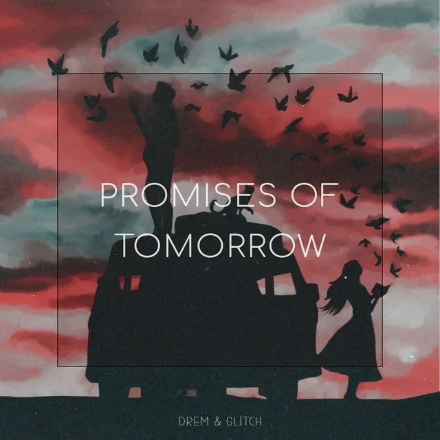 Promises Of Tomorrow