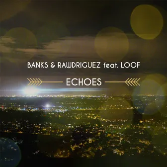 Echoes by Banks, Rawdriguez