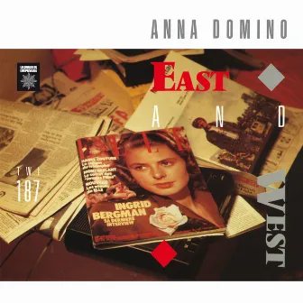 East and West + Singles by Anna Domino