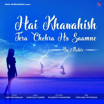 Tera Chehra Ho Saamne - Single by Mahir