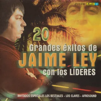 20 Grandes Éxitos de Jaime Ley by Jaime Ley