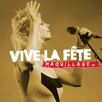 Maquillage (Live) [Radio Edit] by Vive La Fête