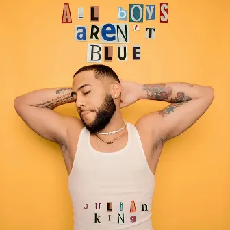 All Boys Aren't Blue by Julian King