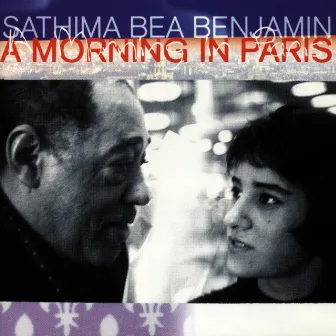 A Morning in Paris by Sathima Bea Benjamin