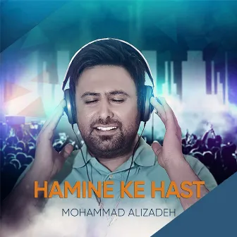 Hamine Ke Hast by Mohammad Alizadeh