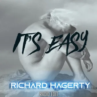 It's Easy (Radio Edit) by Richard Hagerty