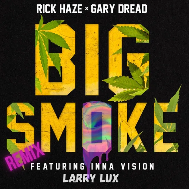 Big Smoke - Larry Lux Remix