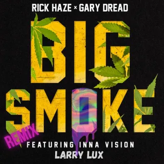 Big Smoke (Larry Lux Remix) by Rockaz