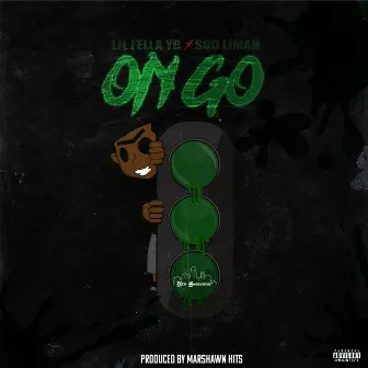 On Go by Lil Fella YB