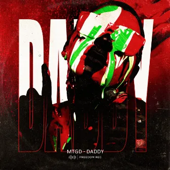 Daddy by MTGD