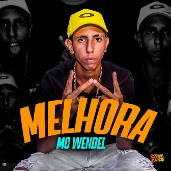 Melhora by MC WENDEL