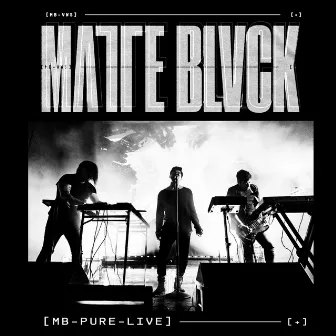 Pure (Live in Los Angeles) by Matte Blvck