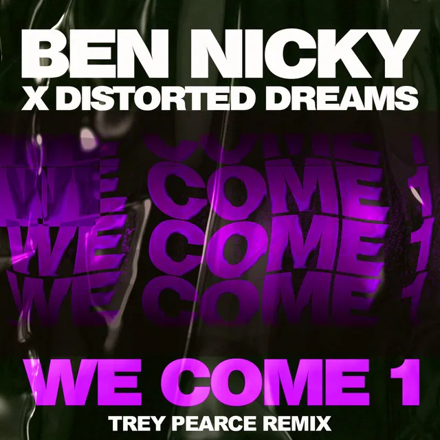 We Come 1 - Trey Pearce Remix