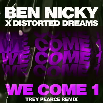 We Come 1 (Trey Pearce Remix) by Trey Pearce