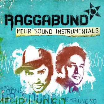 Mehr Sound (Instrumental Version) by Raggabund