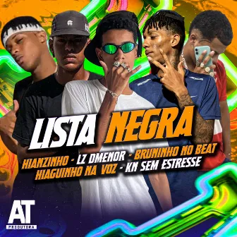 Lista Negra by Mc Hianzinho