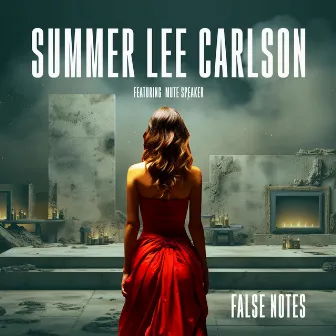 False Notes by Summer Lee Carlson