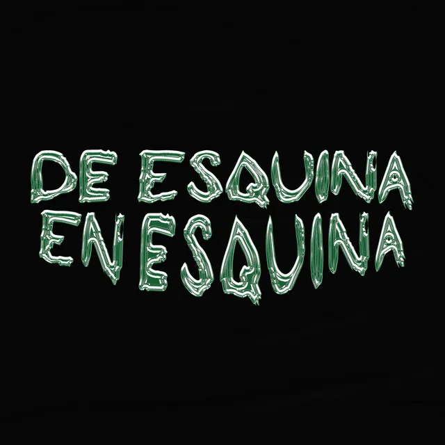 De Esquina en Esquina