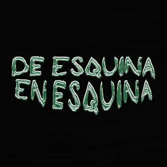 De Esquina en Esquina by Jr Clark