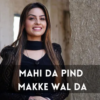 Mahi Da Pind Makke Wal Da by Ritu Nooran