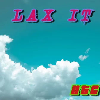 Lax it by NTC