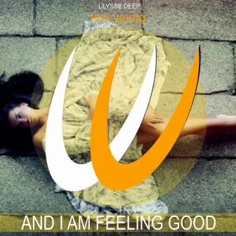 And I Am Feeling Good by Toni Young