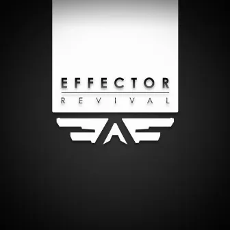 Revival by Effector