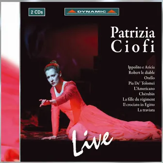 Opera Arias (Soprano): Ciofi, Patrizia - Traetta, T. / Meyerbeer, G. / Rossini, G. / Donizetti, G. / Piccinni, N. / Massenet, J. / Verdi, G. by Emmanuel Villaume