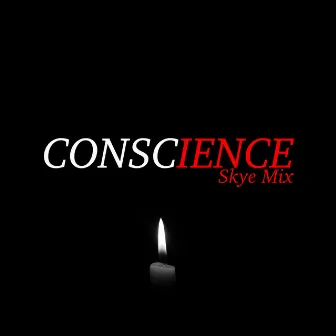 Conscience (Skye Mix) by Tyler, MD