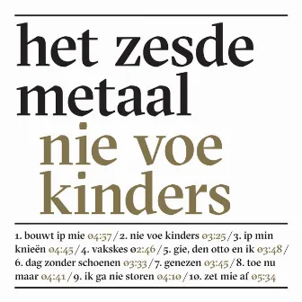 Nie Voe Kinders by Het Zesde Metaal