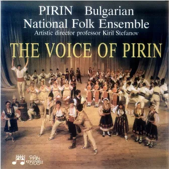 The voice of Pirin by Bulgarian National Folk Ensemble Pirin