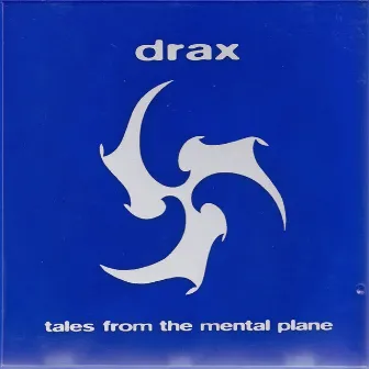 Tales from the Mental Plane (Blue) by Drax