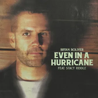 Even In a Hurricane by Stacy Riddle