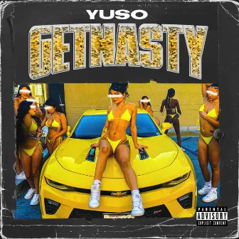 Get Nasty by YuSo