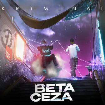 Kriminal by Beta Berk Bayındır