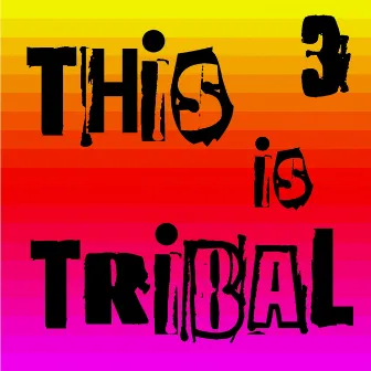 This Is Tribal, Vol. 3 by Vyolet