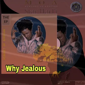 Why Jealous by Star HaiTi Vibes