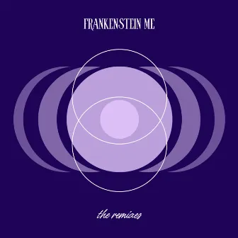 Frankenstein Me (Remixes) by Tony Vask