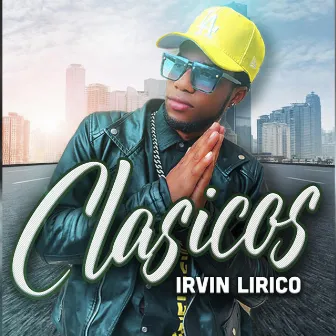 CLASICOS by Irvin Lirico