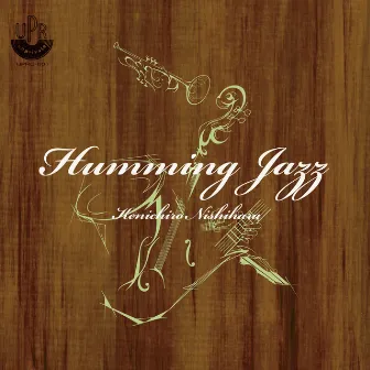 Humming Jazz by Kenichiro Nishihara