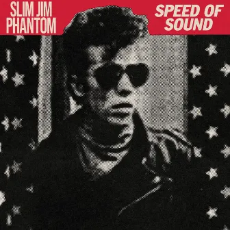 Speed of Sound by Slim Jim Phantom