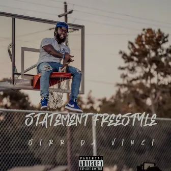 Statement Freestyle by Sirr Da Vinci