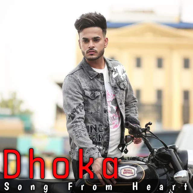 Dhoka (Song From Heart)