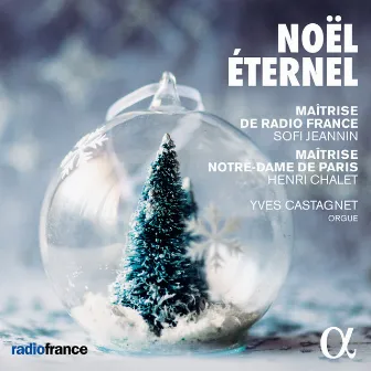 Noël Eternel by Maîtrise de Radio France