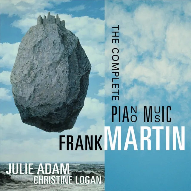 Frank Martin: The Complete Piano Music