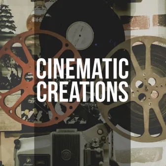 Cinematic Creations (Music for Movie) by Anna Amato