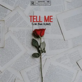 Tell me by T.J.M.