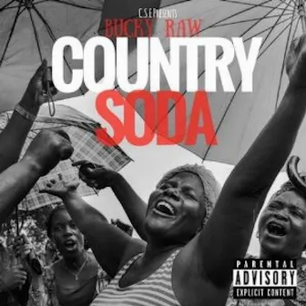 Country Soda by Bucky Raw