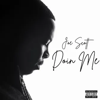 Doin Me by Joe Scott